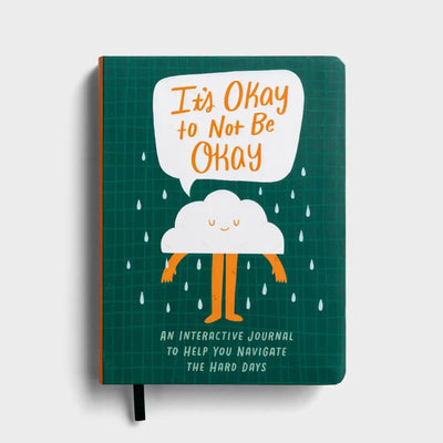 It's Ok not to be Ok, Journal to help you navigate the Hard Days