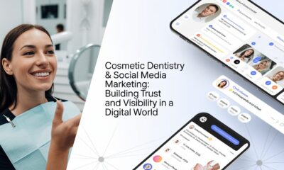 Cosmetic Dentistry & Social Media Marketing