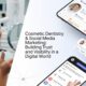 Cosmetic Dentistry & Social Media Marketing